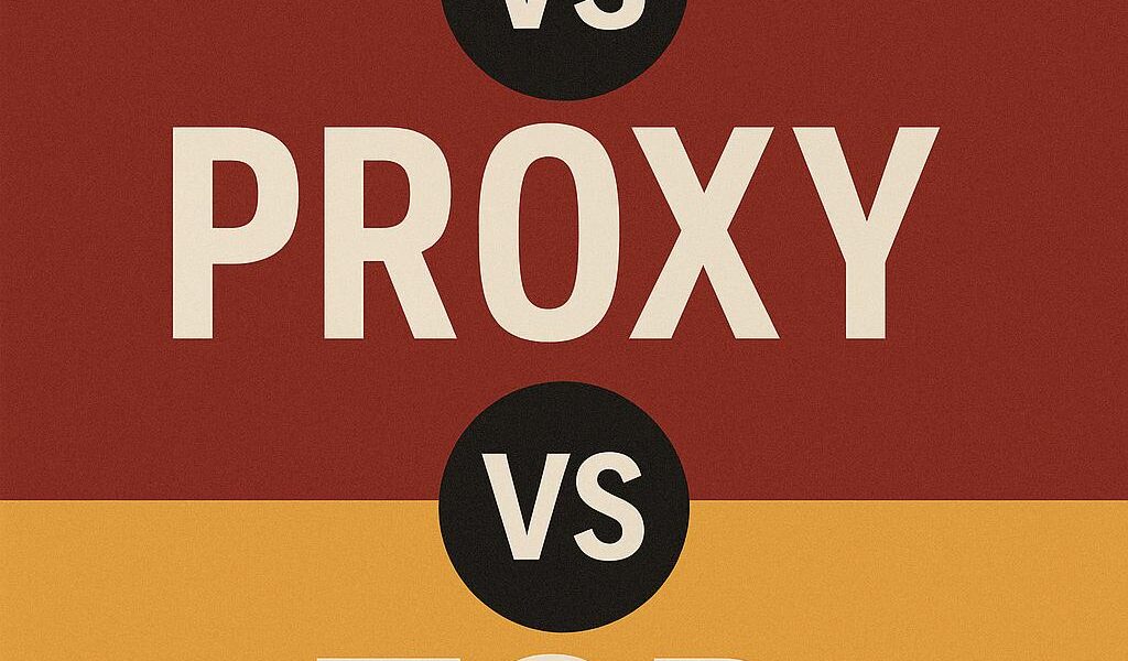 VPN_vs_Proxy_vs_Tor.