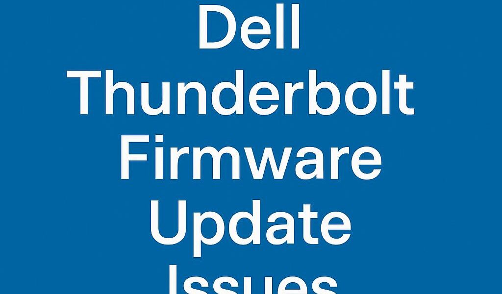 Dell Thunderbolt Firmware Update Issues
